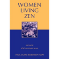 Women Living Zen: Japanese Soto Buddhist Nuns