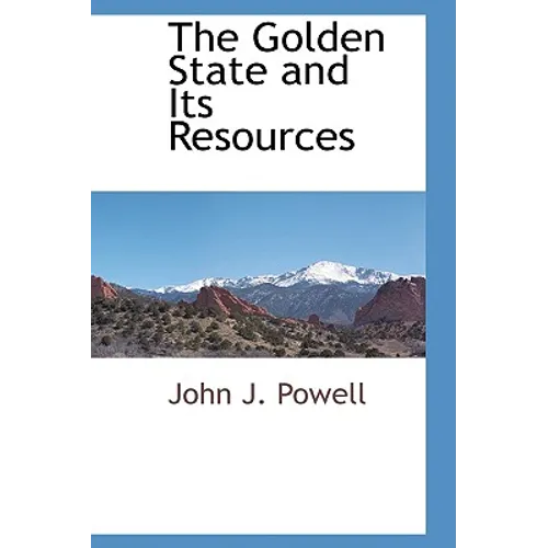 The Golden State and Its Resources