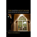Faith Next Door: American Christians and Their New Religious Neighbors