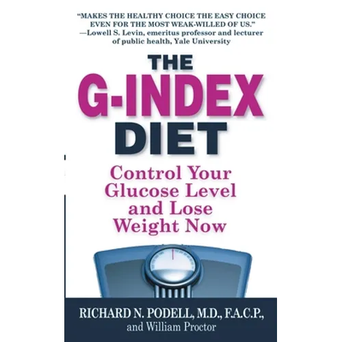 The G-Index Diet: The Missing Link That Makes Permanent Weight Loss Possible