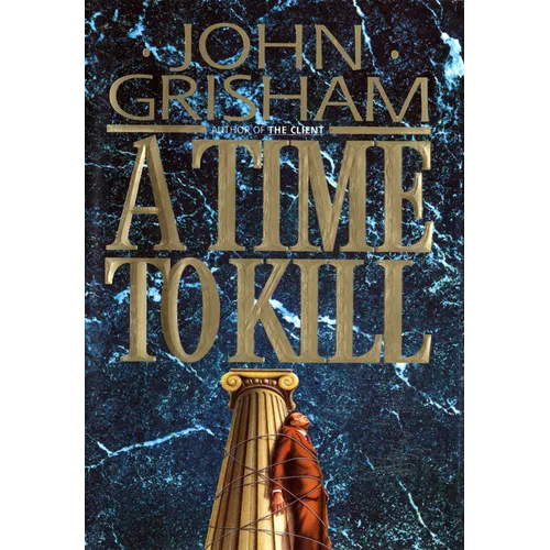 A Time to Kill