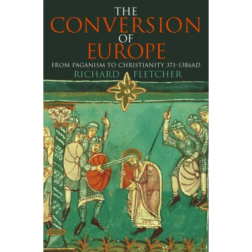 The Conversion of Europe