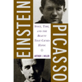 Einstein, Picasso: Space, Time and the Beauty That Causes Havoc