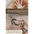 Shamanism: A Biopsychosocial Paradigm of Consciousness and Healing