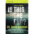 The Is This the End? Bible Study Guide: Signs of God's Providence in a Disturbing New World (Study Guide)