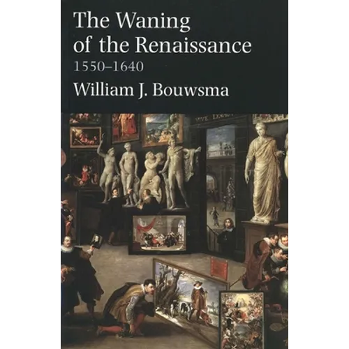 Waning of the Renaissance, 1550-1640 (Revised)
