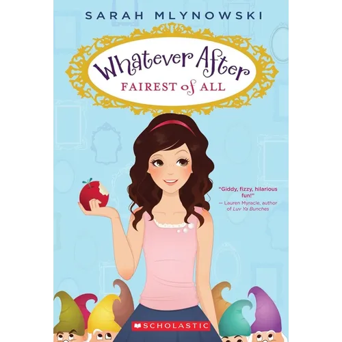 Fairest of All (Whatever After #1)