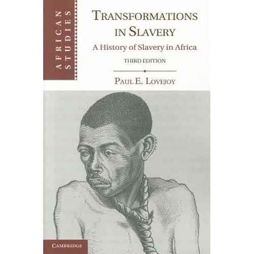 Transformations in Slavery: A History of Slavery in Africa