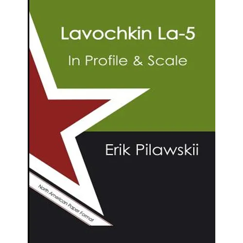 Lavochkin La-5 In Profile & Scale