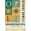 Facing Unpleasant Facts: Narrative Essays