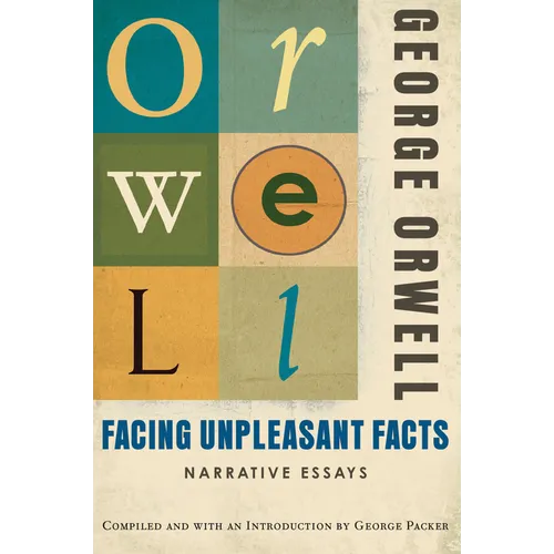 Facing Unpleasant Facts: Narrative Essays