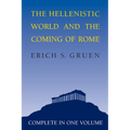 The Hellenistic World and the Coming of Rome