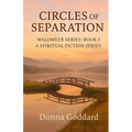 Circles of Separation: A Spiritual Fiction Series
