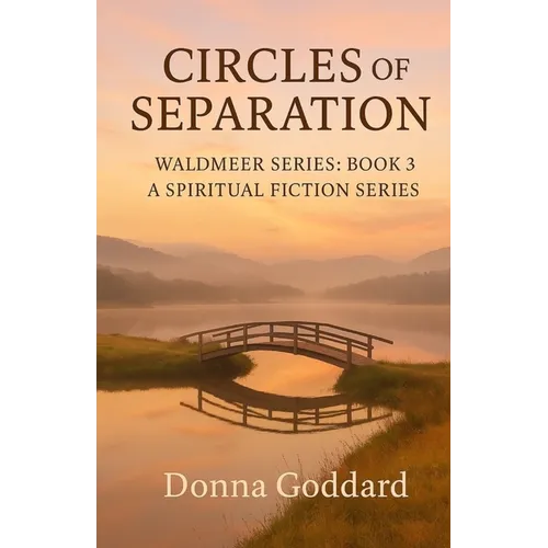 Circles of Separation: A Spiritual Fiction Series
