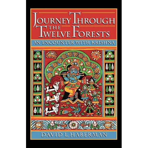 Journey Through the Twelve Forests: An Encounter with Krishna