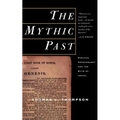 The Mythic Past: Biblical Archaeology and the Myth of Israel