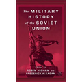 The Military History of the Soviet Union