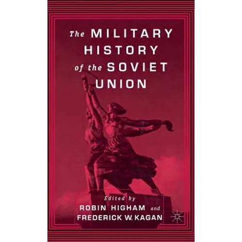 The Military History of the Soviet Union