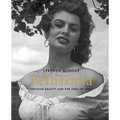 Bellissima: Feminine Beauty and the Idea of Italy