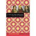 A Tale of Two Pretties: A Clique Novel
