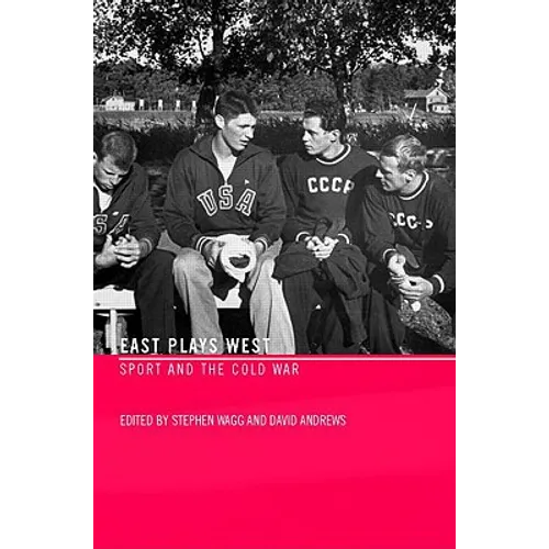 East Plays West: Sport and the Cold War