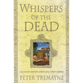 Whispers of the Dead: Fifteen Sister Fidelma Mysteries