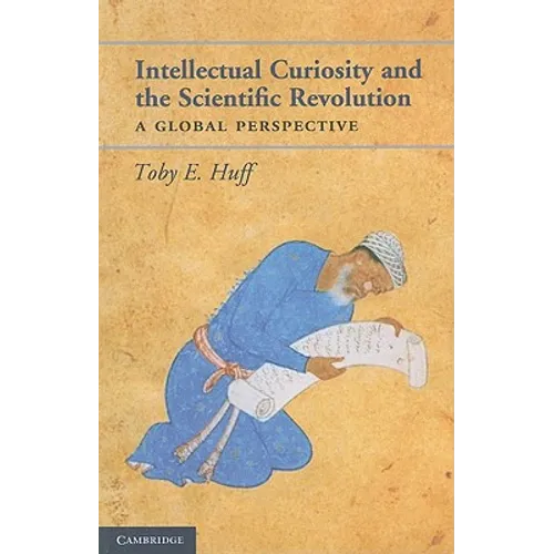 Intellectual curiosity and the Scientific Revolution