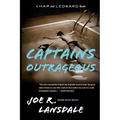 Captains Outrageous: A Hap and Leonard Novel (6)