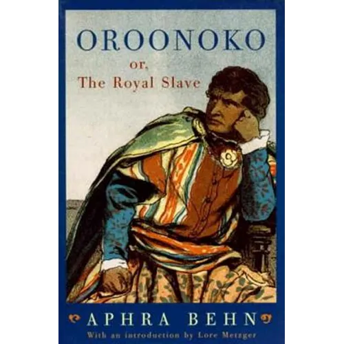 Oroonoko: Or, the Royal Slave (Revised)