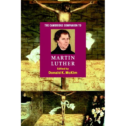 The Cambridge Companion to Martin Luther
