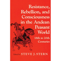 Resistance, Rebellion Andean World