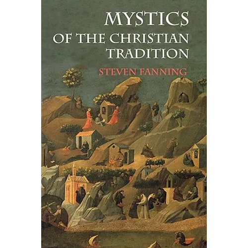 Mystics of the Christian Tradition