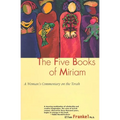 Five Books of Miriam: A Woman's Commentary on the Torah