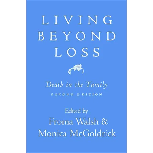 Living Beyond Loss: Death in the Family