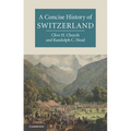 A Concise History of Switzerland