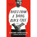 Notes from a Young Black Chef: A Memoir