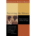 Surviving the Silence: Black Women's Stories of Rape