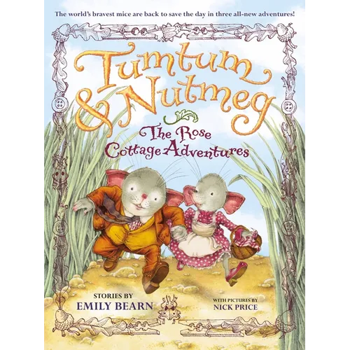 The Tumtum & Nutmeg: The Rose Cottage Tales