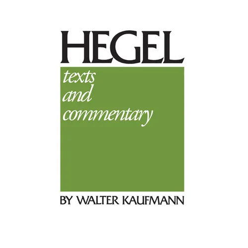 Hegel: Texts and Commentary