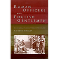 Roman Officers and English Gentlemen: The Imperial Origins of Roman Archaeology