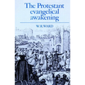 The Protestant Evangelical Awakening