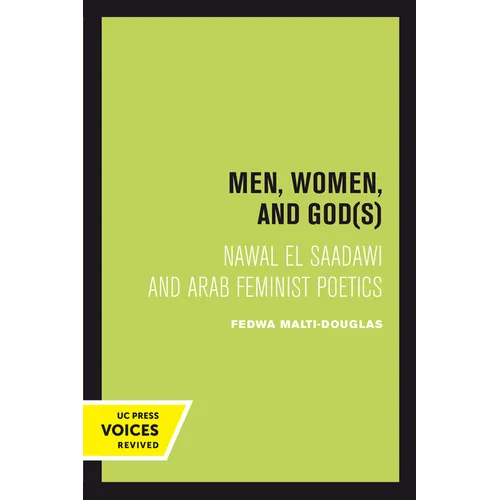 Men, Women, and Gods: Nawal El Saadawi and Arab Feminist Poetics