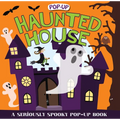 Haunted House (Pop-Up): A Seriously Spooky Pop-Up Book
