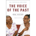 The Voice of the Past: Oral History, 4th edition