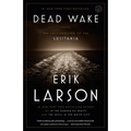 Dead Wake: The Last Crossing of the Lusitania
