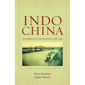 Indochina: An Ambiguous Colonization, 1858-1954 Volume 2