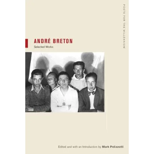 Andre Breton: Selections Volume 1