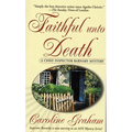 Faithful Unto Death: A Chief Inspector Barnaby Novel