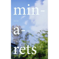 Minarets: Spring 2012