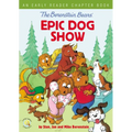 The Berenstain Bears' Epic Dog Show: An Early Reader Chapter Book